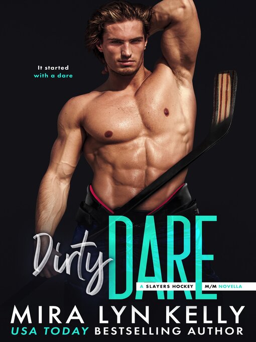 Title details for Dirty Dare by Mira Lyn Kelly - Available